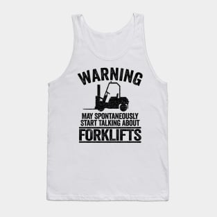 May Talk About Forklifts Funny Forklift Operator Gift Tank Top